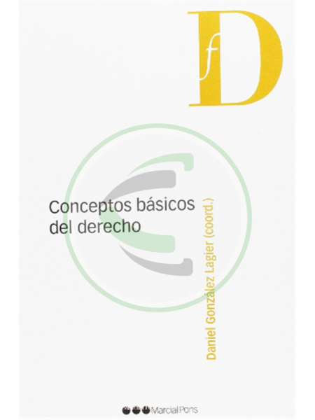 Conceptos básicos del derecho - Daniel González Lagier